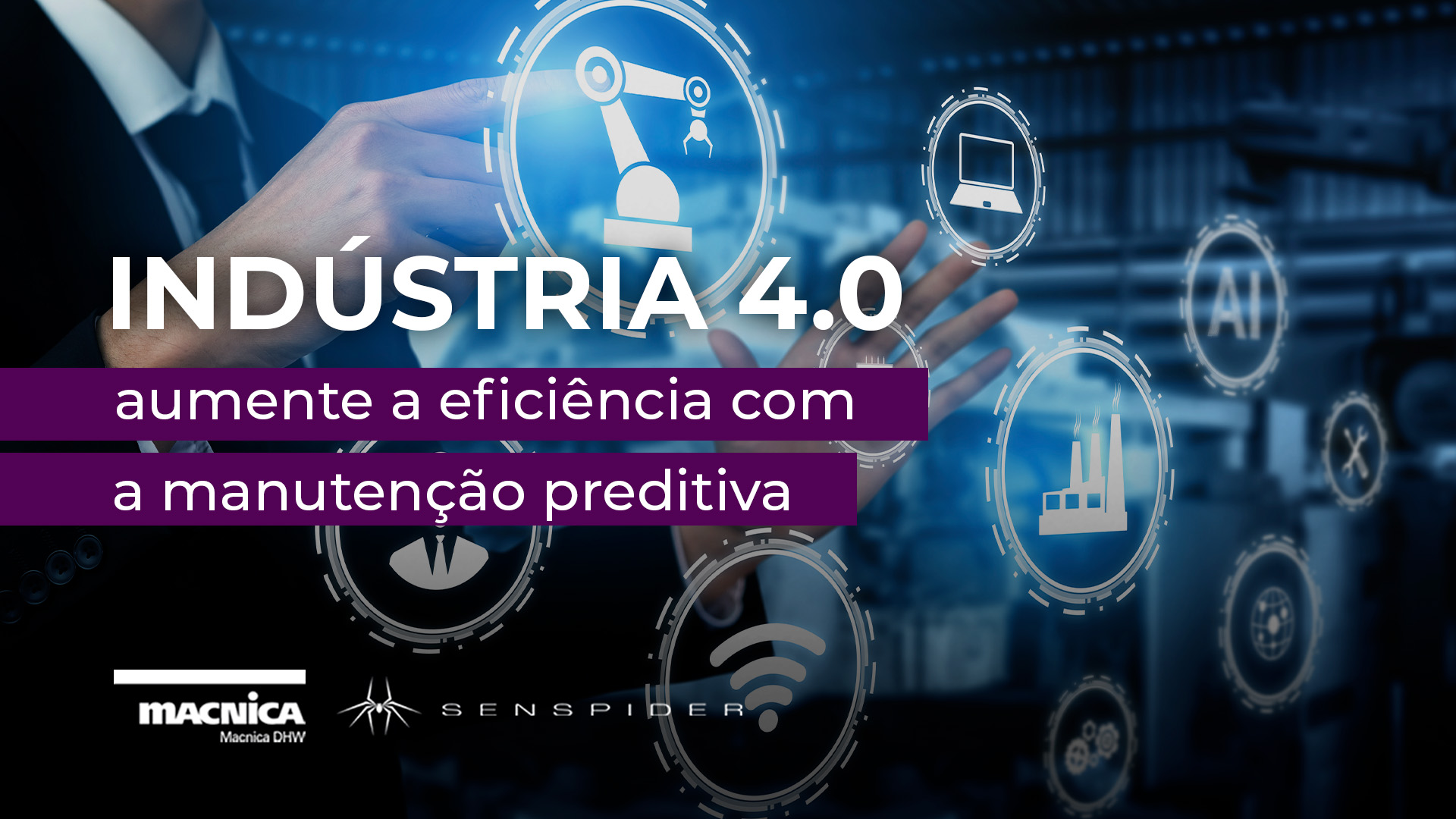 Indústria 4.0: aumente a eficiência com a manutenção preditiva