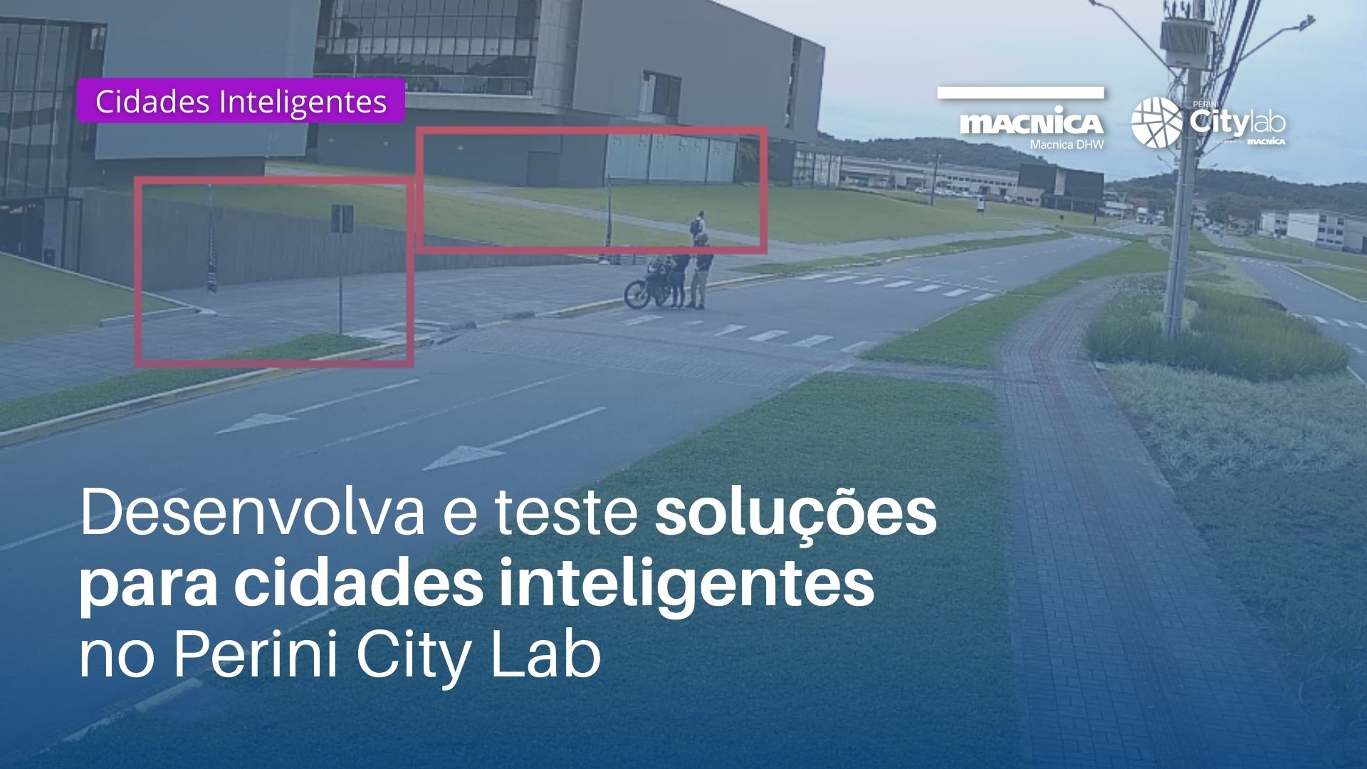 Soluções para cidades inteligentes é no Perini City Lab